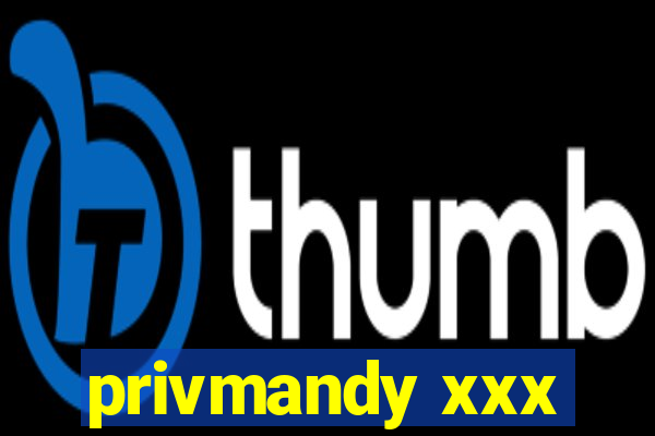privmandy xxx