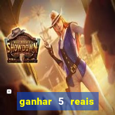 ganhar 5 reais agora pix