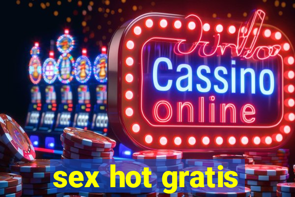 sex hot gratis