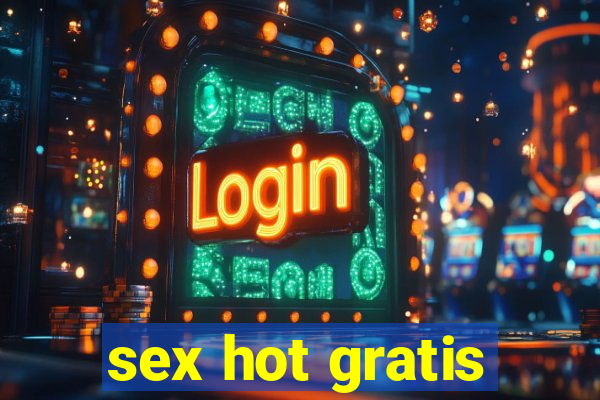 sex hot gratis