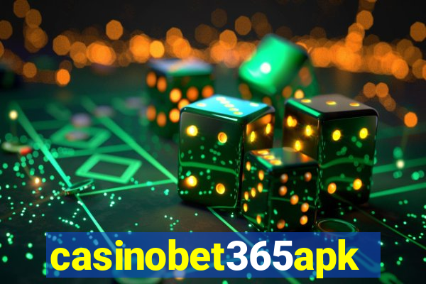 casinobet365apk