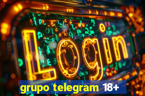 grupo telegram 18+