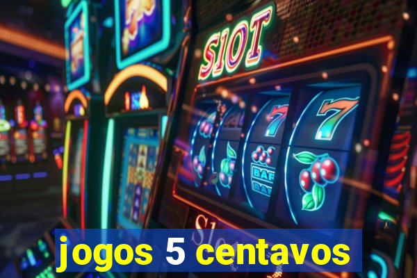 jogos 5 centavos