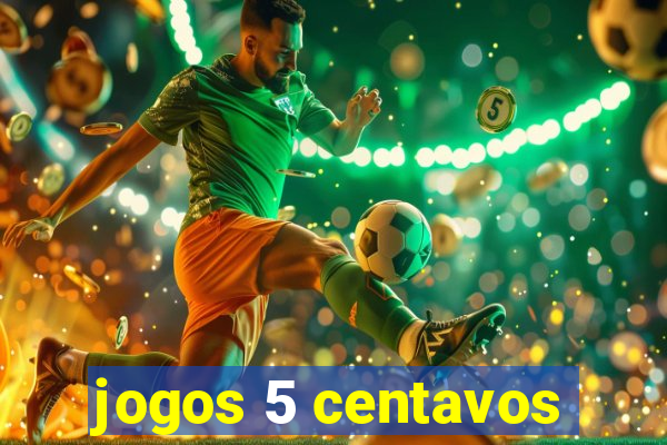 jogos 5 centavos