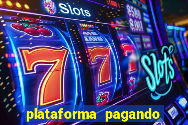plataforma pagando no cadastro bet