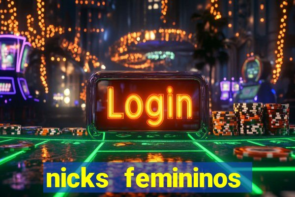 nicks femininos para jogos