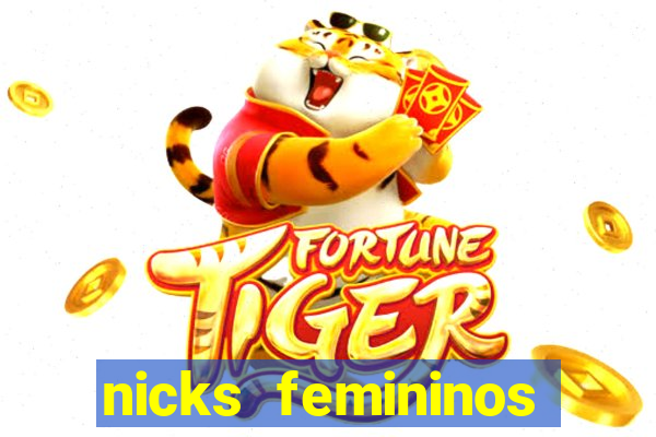 nicks femininos para jogos