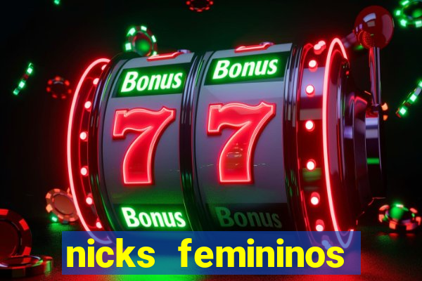 nicks femininos para jogos