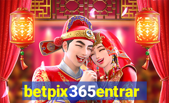 betpix365entrar