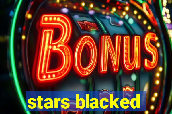 stars blacked