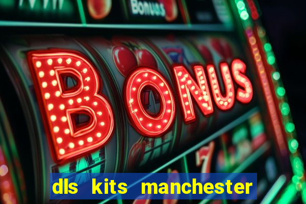 dls kits manchester city 2023