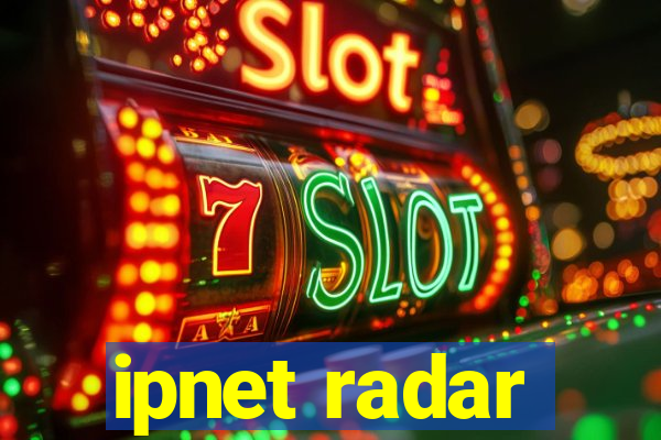 ipnet radar