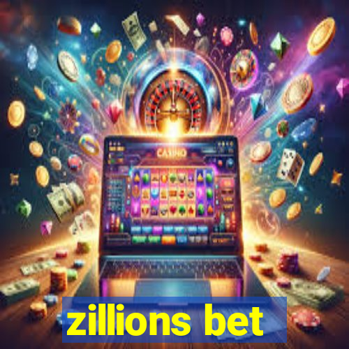 zillions bet