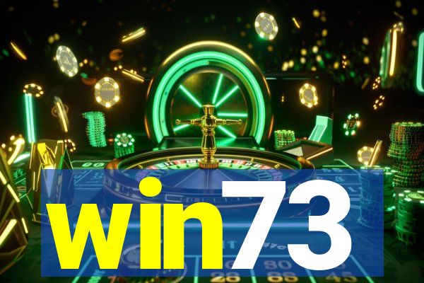 win73