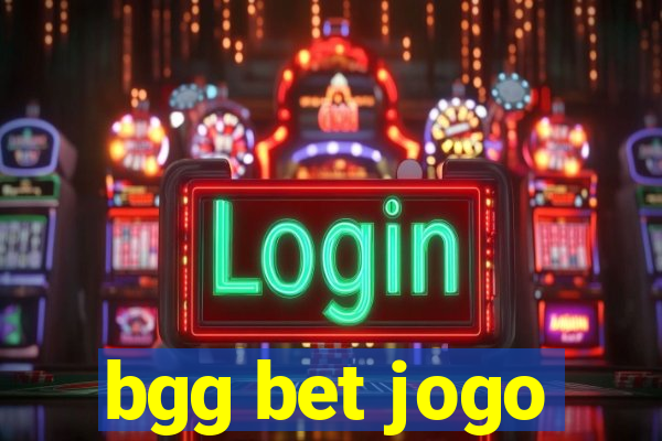 bgg bet jogo