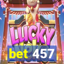 bet 457