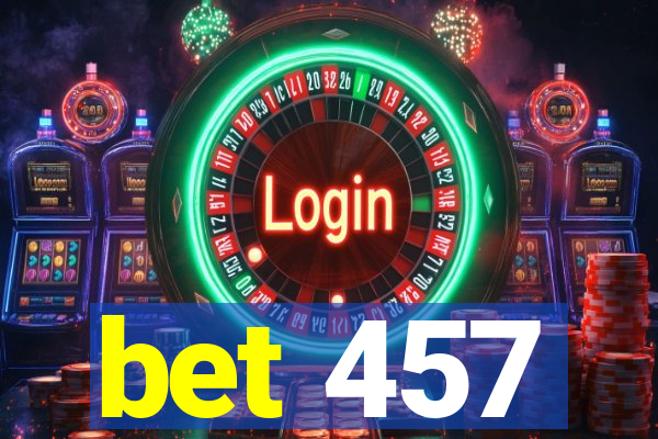 bet 457