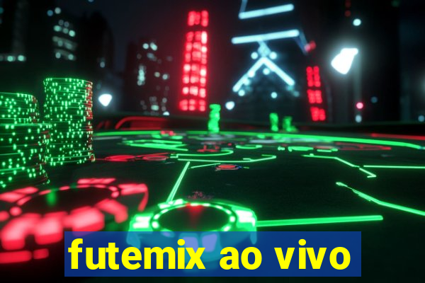 futemix ao vivo