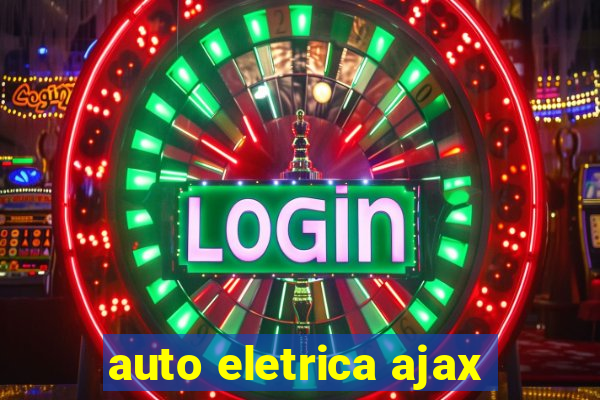 auto eletrica ajax
