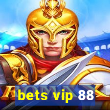 bets vip 88