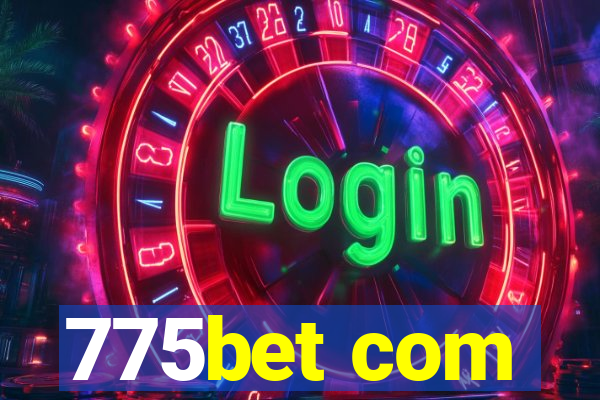 775bet com