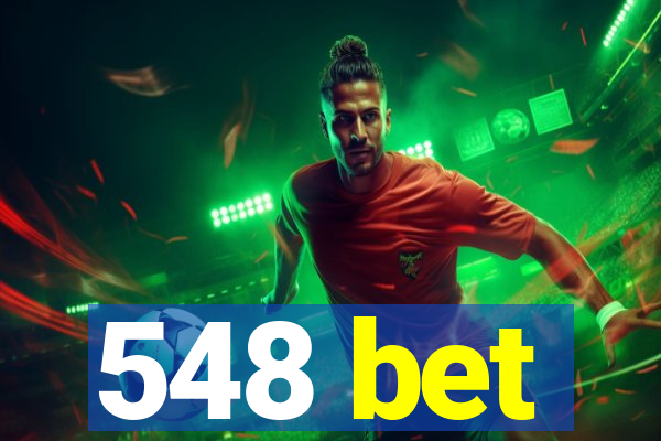 548 bet