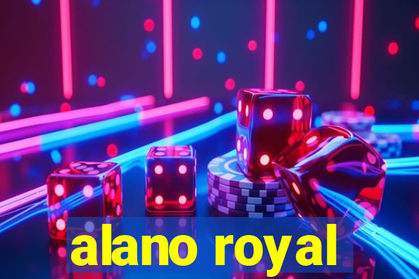 alano royal