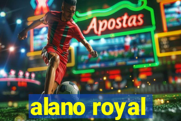 alano royal