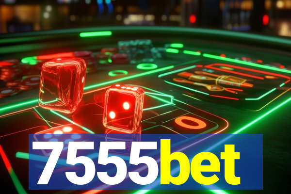 7555bet