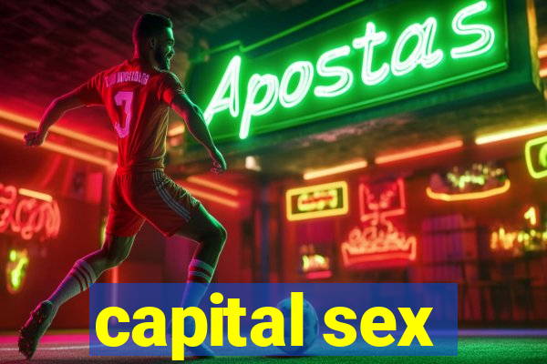 capital sex