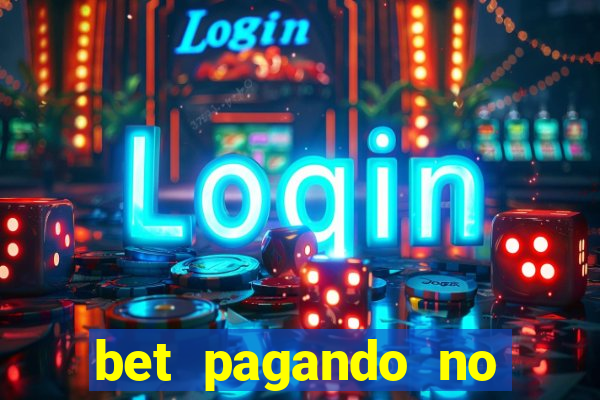 bet pagando no cadastro sem deposito