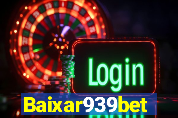 Baixar939bet