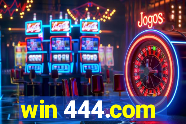 win 444.com