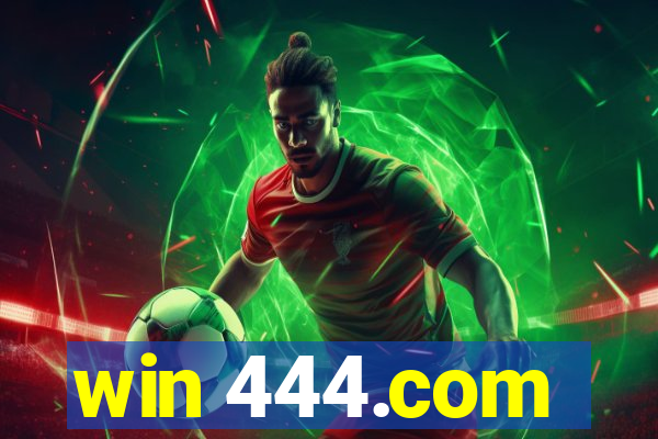 win 444.com