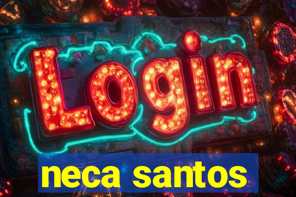 neca santos