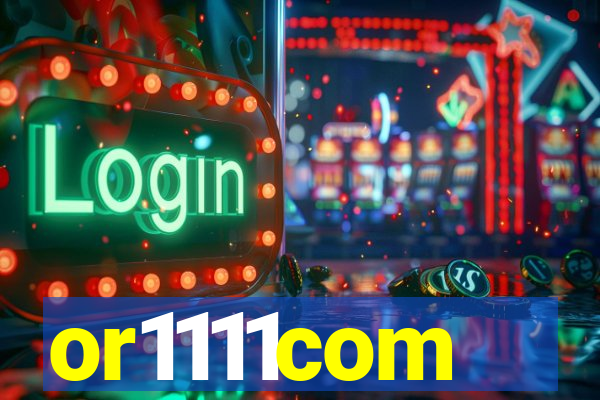 or1111com