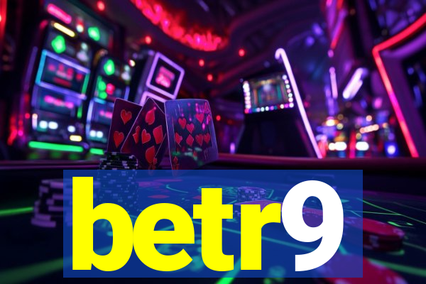 betr9