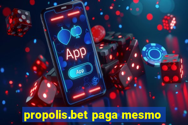propolis.bet paga mesmo