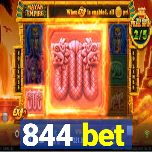 844 bet