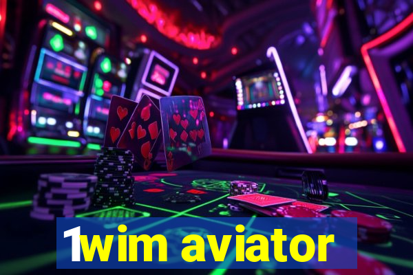 1wim aviator