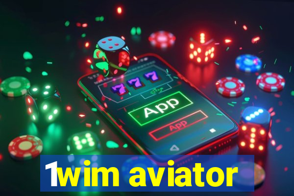 1wim aviator