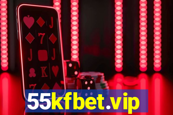 55kfbet.vip