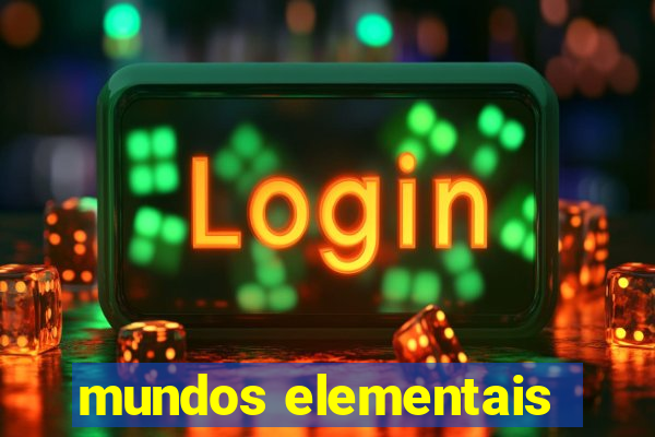 mundos elementais