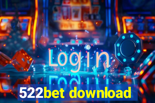 522bet download