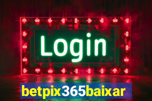 betpix365baixar