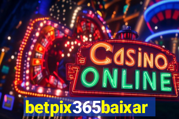 betpix365baixar