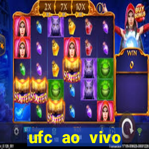 ufc ao vivo assistir online