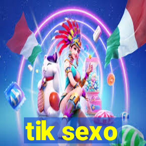 tik sexo