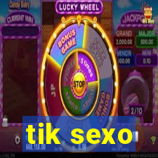 tik sexo