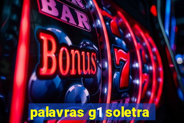 palavras g1 soletra